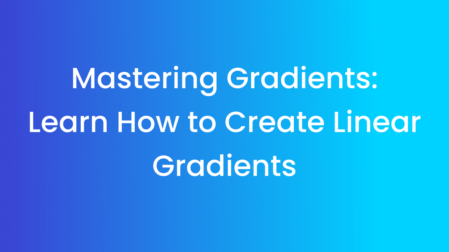 Mastering Gradients: Learn How to Create Linear Gradients with CSS!