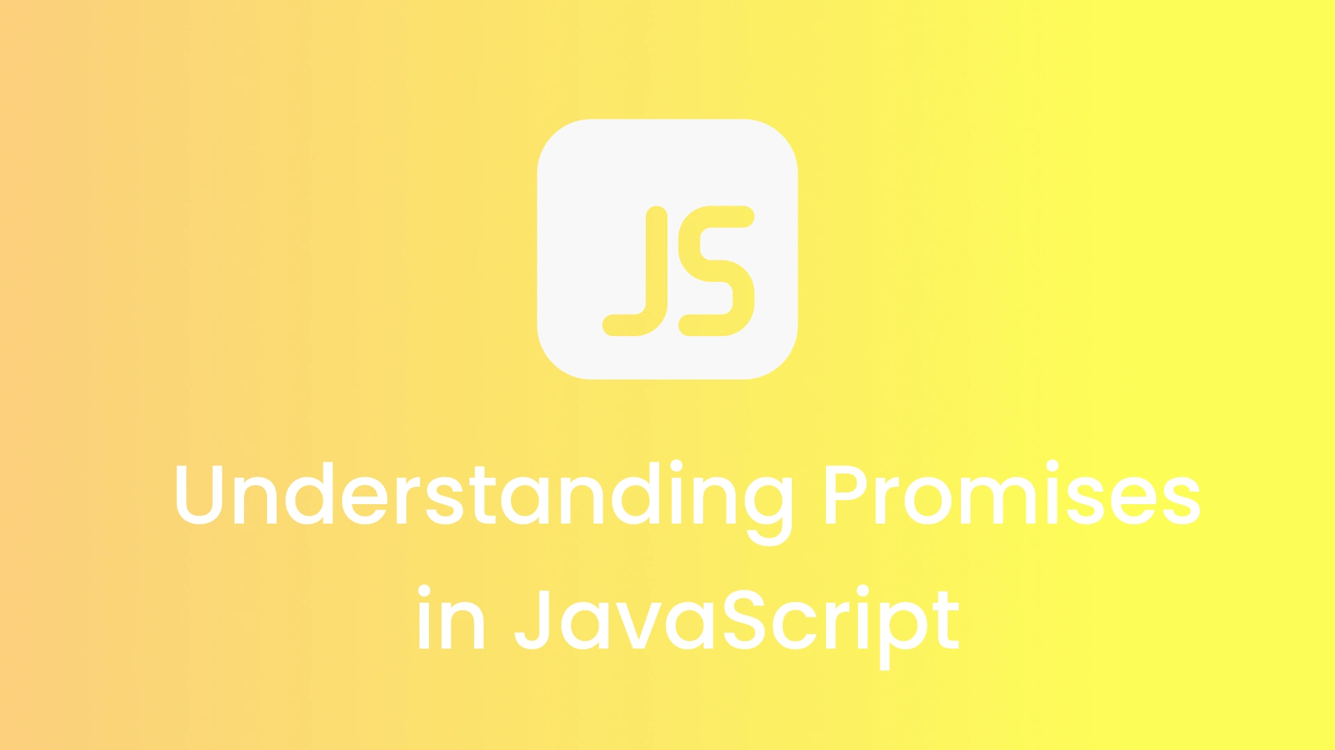 Understanding Promises in JavaScript: A Comprehensive Guide